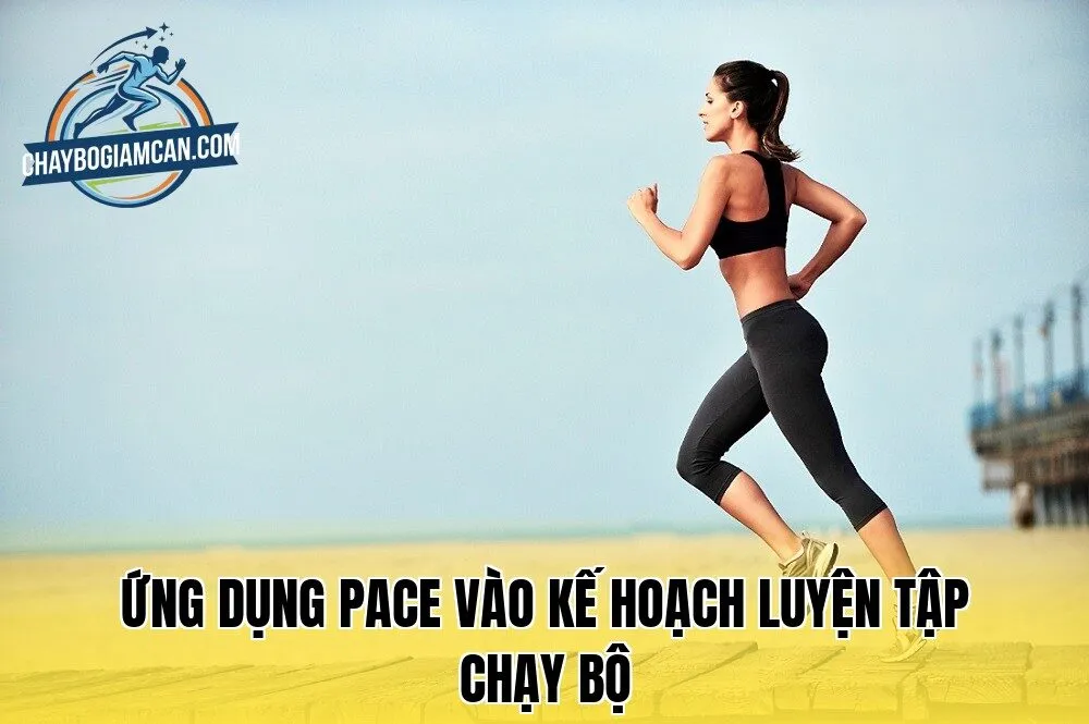 Ứng dụng pace vào kế hoạch luyện tập chạy bộ