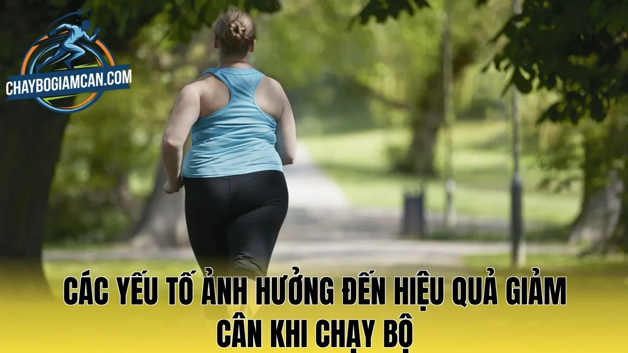 Các yếu tố ảnh hưởng đến hiệu quả giảm cân khi chạy bộ