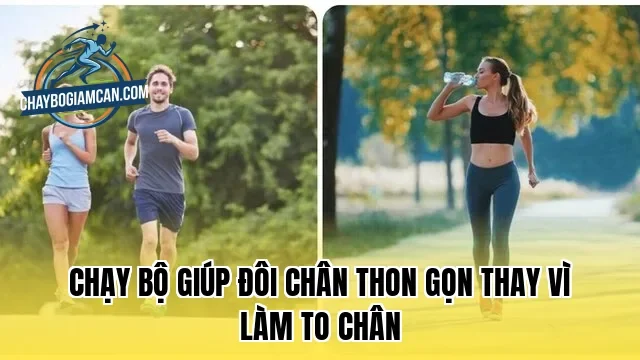 Chạy bộ giúp đôi chân thon gọn thay vì làm to chân