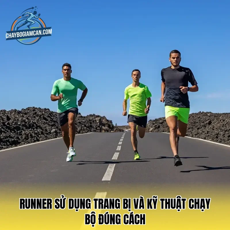 Runner sử dụng trang bị và kỹ thuật chạy bộ đúng cách