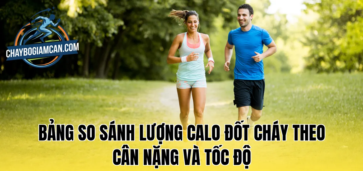 Bảng so sánh lượng calo đốt cháy theo cân nặng và tốc độ