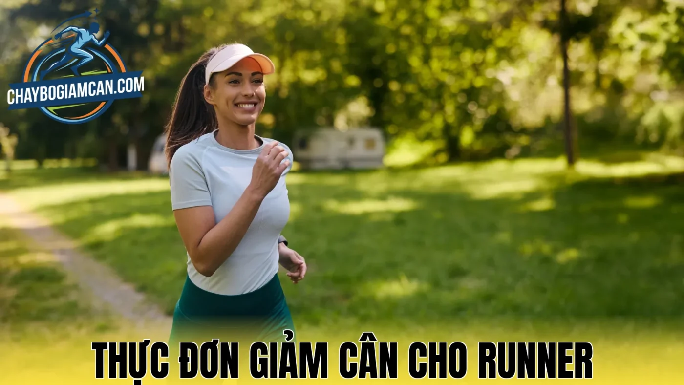 Thực Đơn Giảm Cân Cho Runner