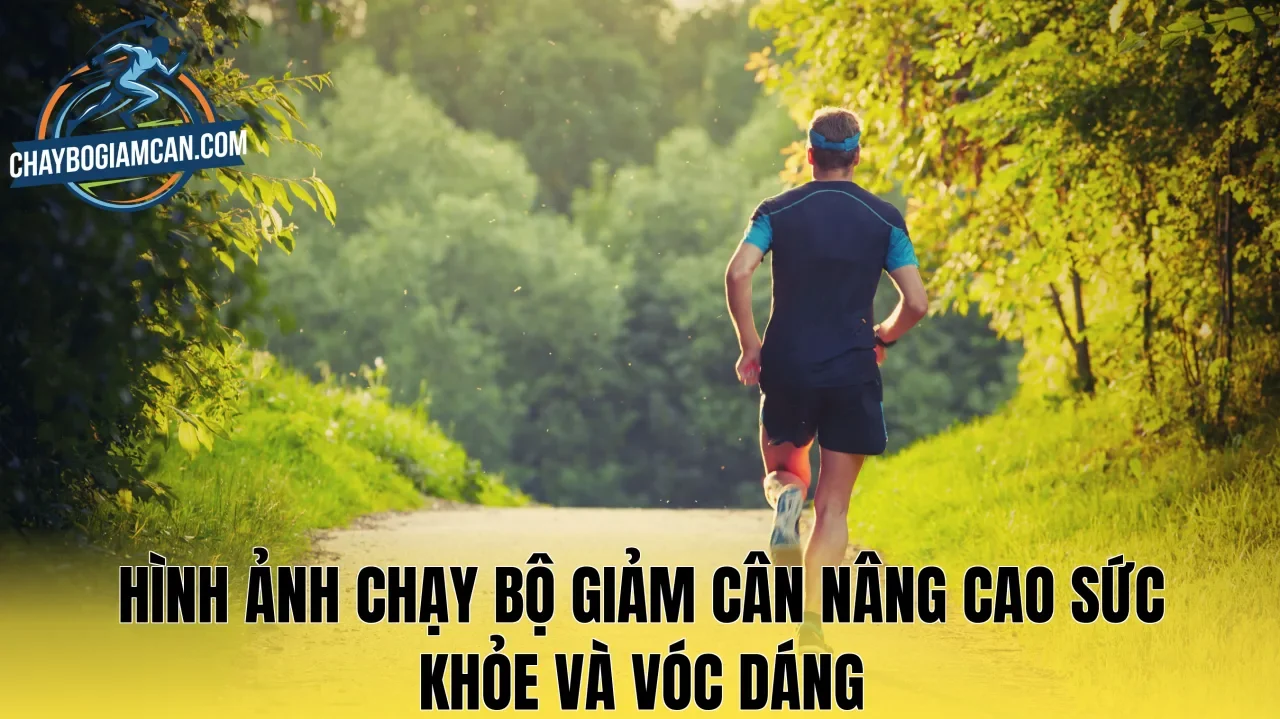 Hình ảnh chạy bộ giảm cân nâng cao sức khỏe và vóc dáng